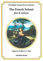 The Chester Book of Motets - Volume 8: The French School for 4 Voices 0711920591 Book Cover