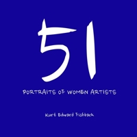 51 Portraits of Women Artists 1312821809 Book Cover