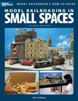 Model Railroading in Small Spaces (Model Railroader) 089024295X Book Cover