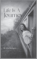 Life Is a Journey B0GTYJLQ6B Book Cover