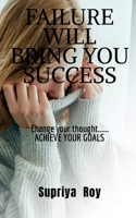 Failure will bring you success 1636692893 Book Cover