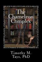 The Chameleon Complex 1973916266 Book Cover