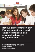 Retour d'information sur l'avancement du travail et performances des employés dans les organisations (French Edition) 6209485235 Book Cover