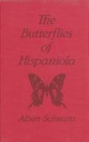 The Butterflies of Hispaniola 0813009022 Book Cover