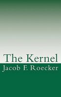 The Kernel: The Army's Professional Military Ethic 1456362488 Book Cover