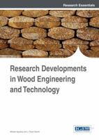 Research Developments in Wood Engineering and Technology 1466645547 Book Cover