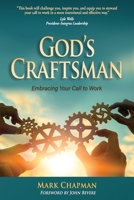 God's Craftsman: Embracing Your Call to Work 1954966164 Book Cover