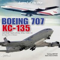 BOEING: Boeing 707 KC-135 and Their Derivatives 2352500753 Book Cover