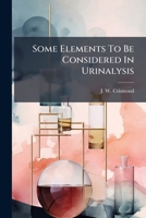 Some Elements To Be Considered In Urinalysis 1245758799 Book Cover