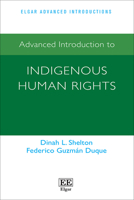 Advanced Introduction to Indigenous Human Rights 1035328666 Book Cover