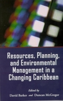 Resources, Planning, and Environmental Management in a Changing Caribbean 9766401349 Book Cover