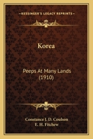Korea: Peeps At Many Lands (1910) 0548811806 Book Cover