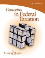 Concepts In Federal Taxation 2012 0538479582 Book Cover