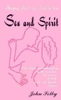 Sex and Spirit 1583482016 Book Cover