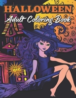 The Big Halloween Coloring Book for Adults: An Adult Color By Number Book with Spooky Frightful Halloween Designs B09DJ1PRMT Book Cover