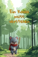 Ein Koala muss verstehen (German Edition) B0DT5ZV315 Book Cover