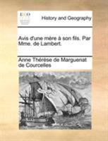 Avis d'Une M�re � Son Fils. Par Mme. de Lambert. 1171372957 Book Cover