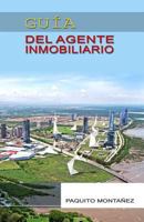 Guia del Agente Inmobiliario (Spanish Edition) 9962054435 Book Cover