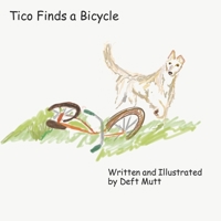 Tico Finds a Bicycle 1735167347 Book Cover