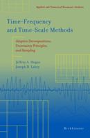 Time Frequency and Time-Scale Methodes 0817642765 Book Cover