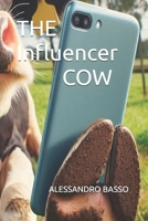 THE INFLUENCER COW B0DYXQYR3D Book Cover