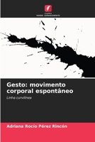 Gesto: movimento corporal espontâneo: Linha curvilínea 6206317021 Book Cover