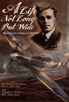 A Life Not Long But Wide 098191361X Book Cover