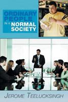 Ordinary People in a Normal Society 1479796174 Book Cover