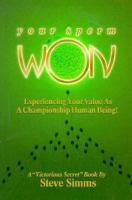 Your Sperm Won!: Experiencing Your Value as a Championship Human Being!: A Victorious Secret Book 096482101X Book Cover