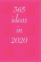 365 ideas in 2020: pinky notebook 1673847285 Book Cover