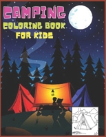 Camping Coloring book: for Kids and adults fun, easy and relaxed superb and high-quality images B09TDT5BXG Book Cover