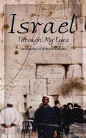 Israel Through My Eyes 1847483135 Book Cover