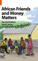 African Friends and Money Matters: Observations from Africa, Second Edition 155671520X Book Cover