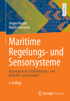 Maritime Regelungs- und Sensorsysteme: Automatisierte Schiffsführung – mit MATLAB® und Simulink® (German Edition) 3658475781 Book Cover