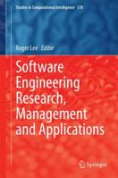 Software Engineering Research, Management and Applications 3319870696 Book Cover