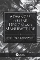 Advances in Gear Design and Manufacture 1138484733 Book Cover