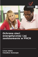Ochrona sieci energetycznej i jej zastosowanie w PHCN 6630126513 Book Cover