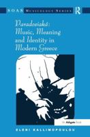 Paradosiaká Music, Meaning and Identity in Modern Greece 0754666301 Book Cover
