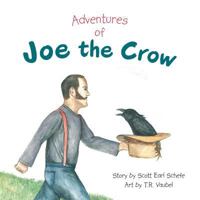 Adventures of Joe the Crow 1524624705 Book Cover