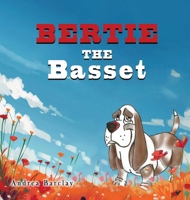 Bertie the Basset 1836638930 Book Cover