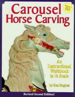 Carousel Horse Carving: An Instructional Workbook in 1/3 Scale/With Blueprint 1565230728 Book Cover