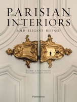Parisian Interiors: Bold, Elegant, Refined 2080301721 Book Cover