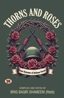 Thorns and Roses: From Veterans of Defence Forces 9355620918 Book Cover