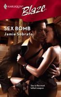 Sex Bomb (Harlequin Blaze #357) 0373793618 Book Cover