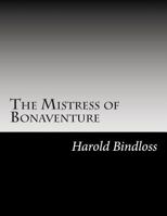 The Mistress of Bonaventure 1517583985 Book Cover