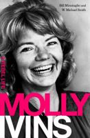 Molly Ivins: A Rebel Life 1586489054 Book Cover