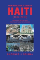 From Revolution to Chaos in Haiti (1804-2019) : Urban Problems and Redevelopment Strategies 1984551019 Book Cover