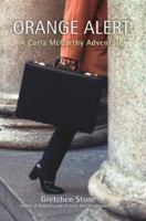 Orange Alert: A Carla McCarthy Adventure 0595430163 Book Cover