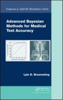 Advanced Bayesian Methods for Medical Test Accuracy 0367576902 Book Cover