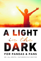 A Light in the Dark for PANDAS & PANS 1685248551 Book Cover